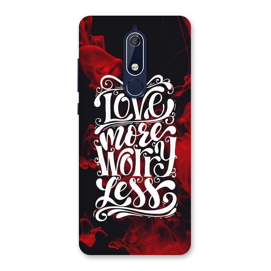 Love More Worry Less Back Case for Nokia 5.1