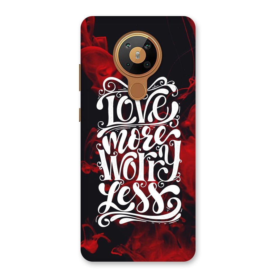 Love More Worry Less Back Case for Nokia 5.3