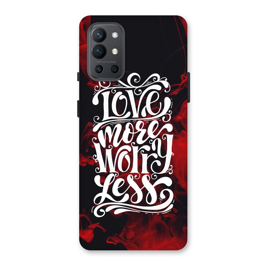 Love More Worry Less Back Case for OnePlus 9R