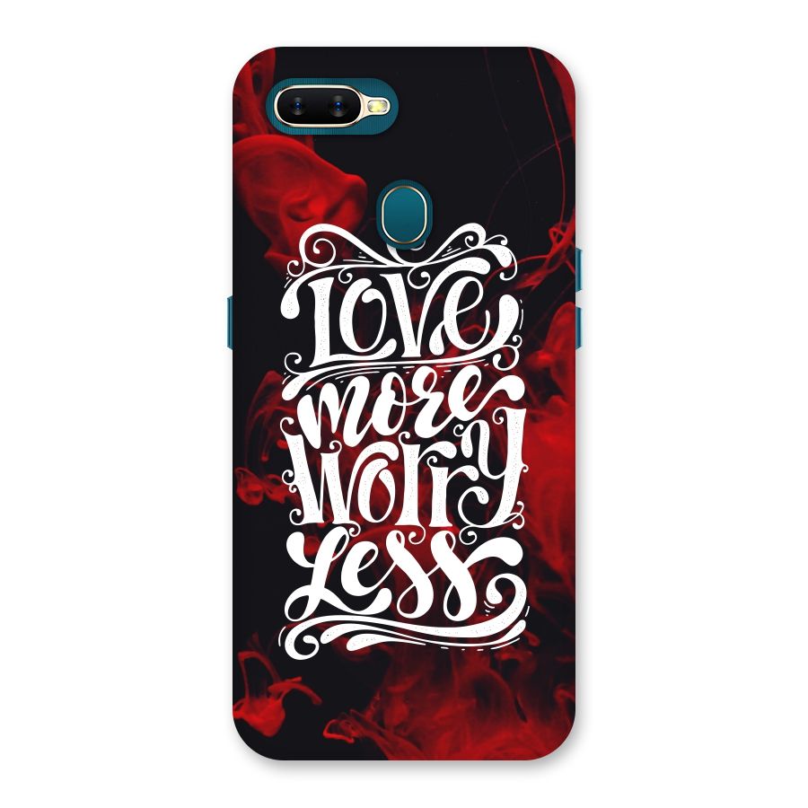 Love More Worry Less Back Case for Oppo A11k