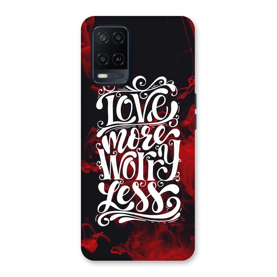Love More Worry Less Back Case for Oppo A54