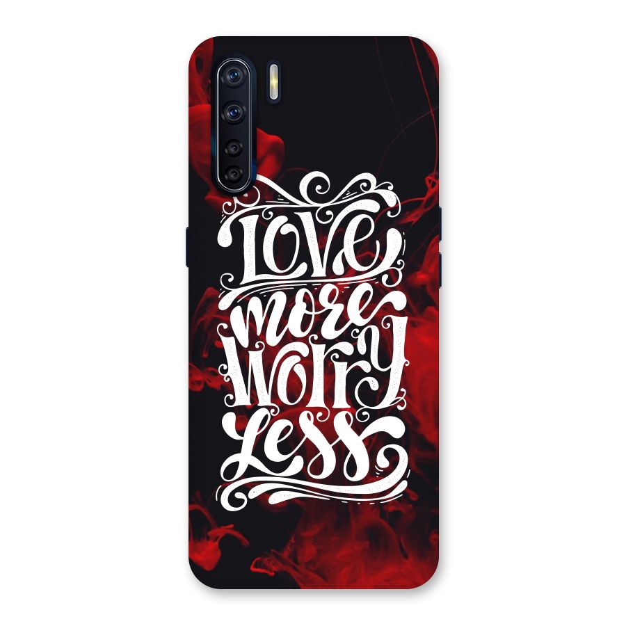 Love More Worry Less Back Case for Oppo F15