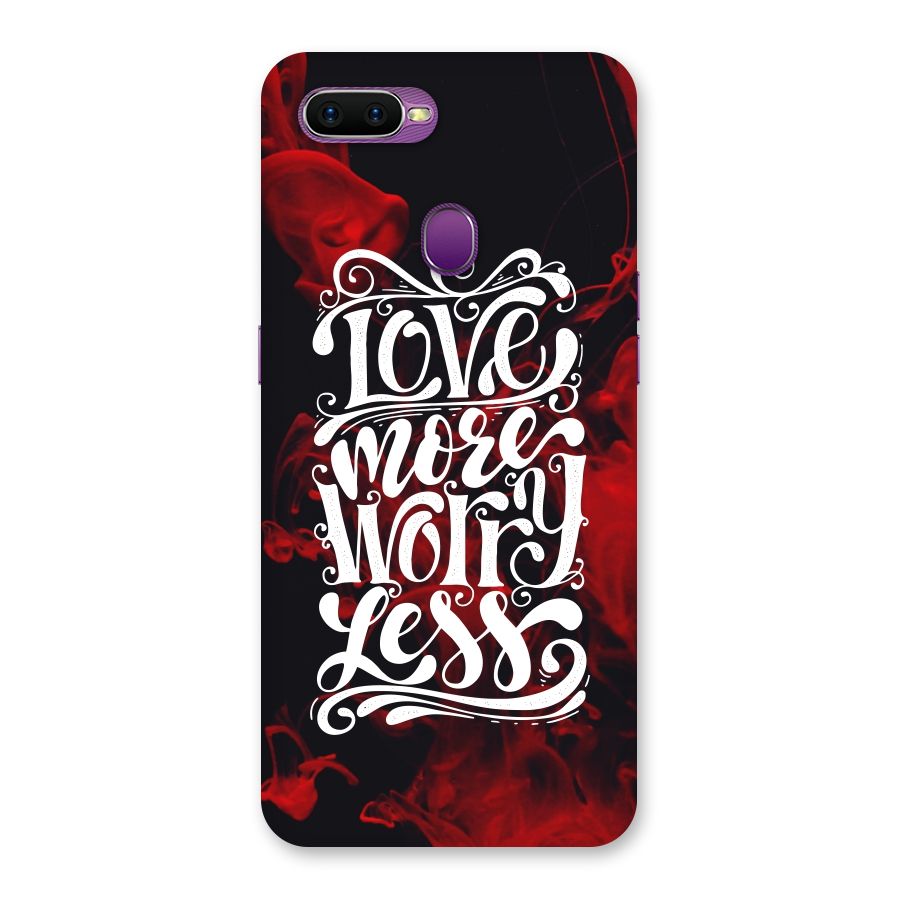 Love More Worry Less Back Case for Oppo F9