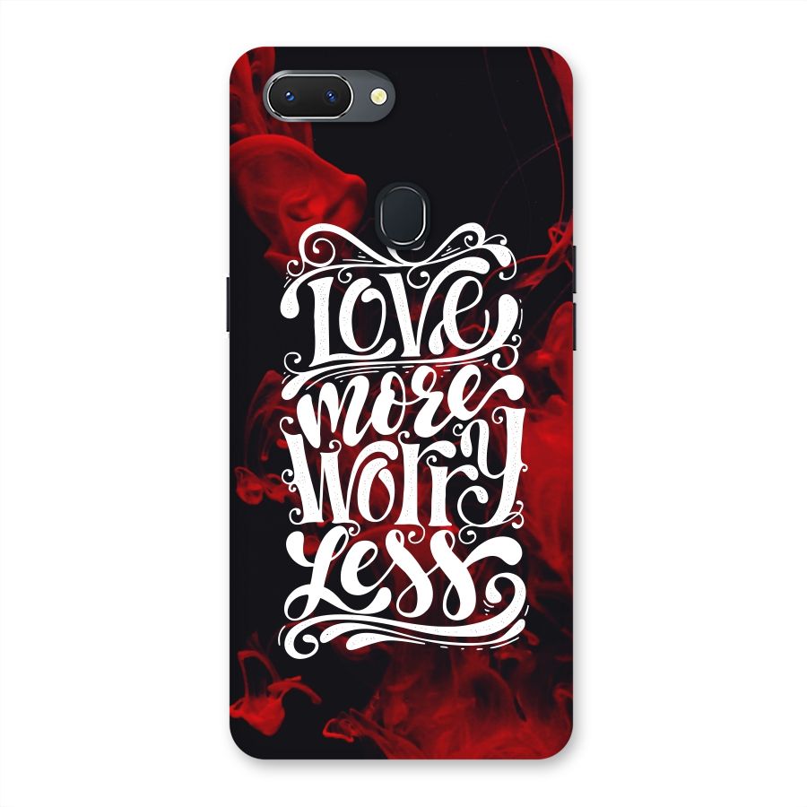 Love More Worry Less Back Case for Oppo Realme 2