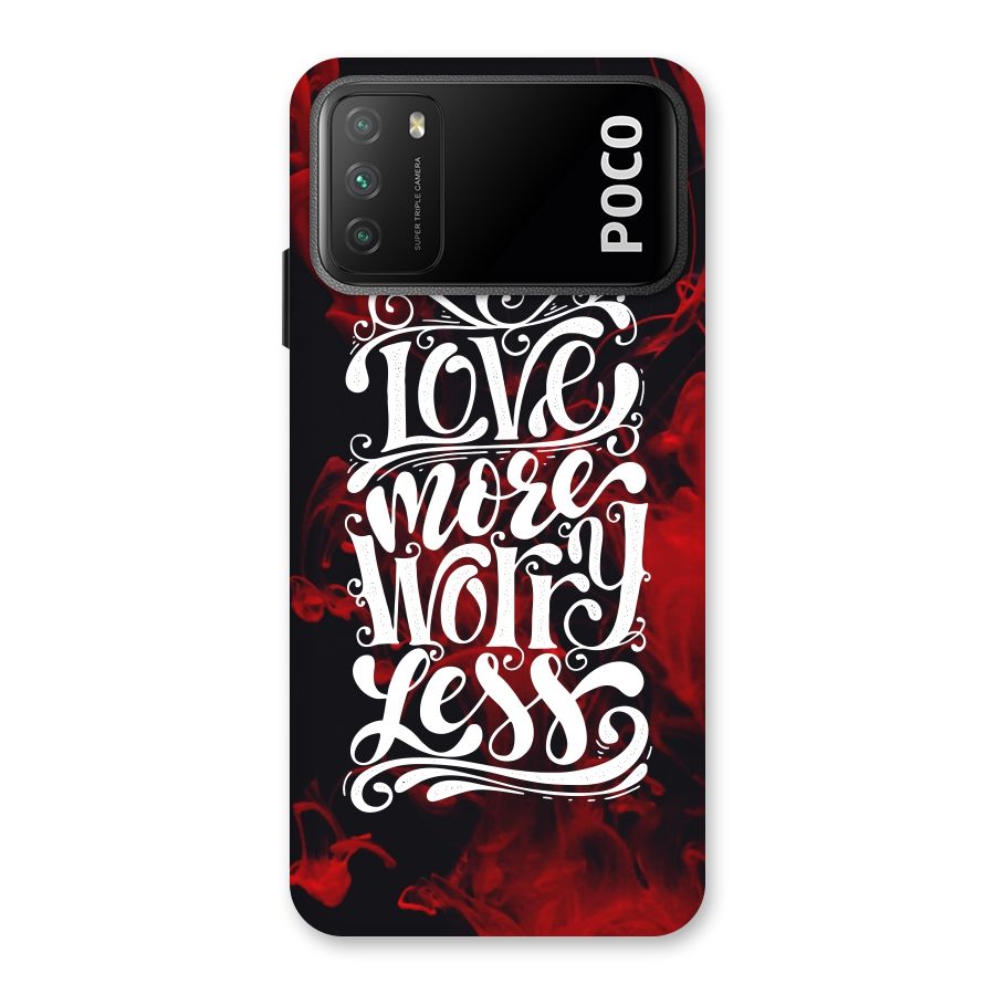 Love More Worry Less Back Case for Poco M3
