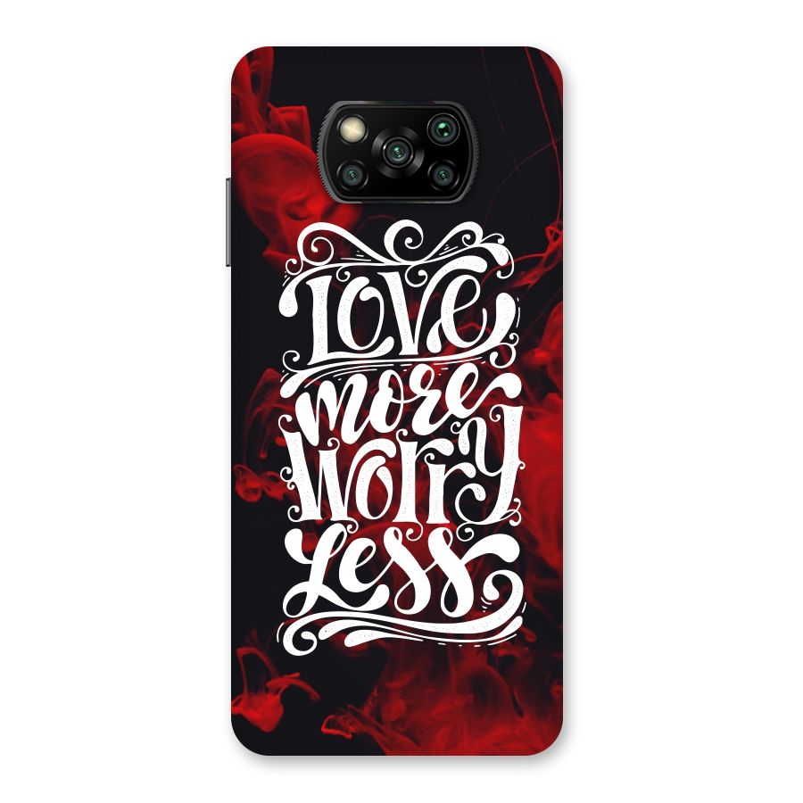 Love More Worry Less Back Case for Poco X3