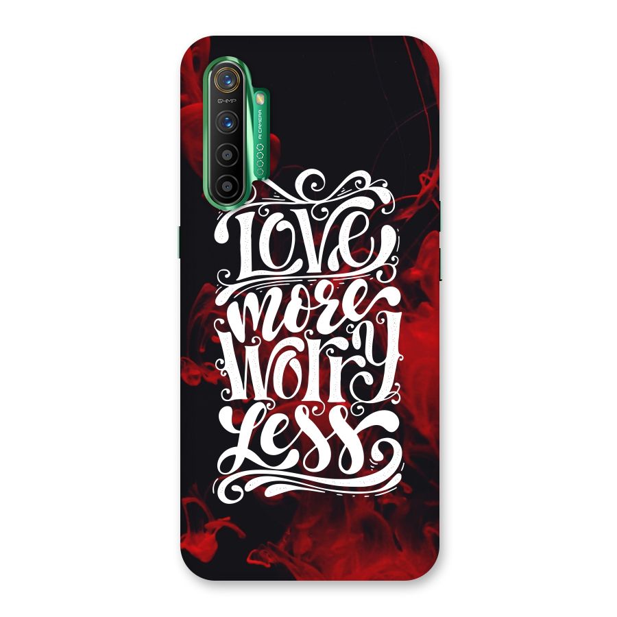 Love More Worry Less Back Case for Realme X2