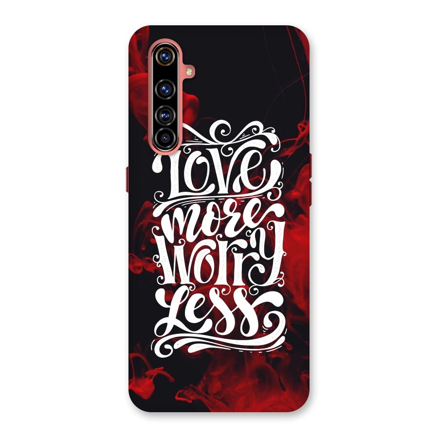 Love More Worry Less Back Case for Realme X50 Pro