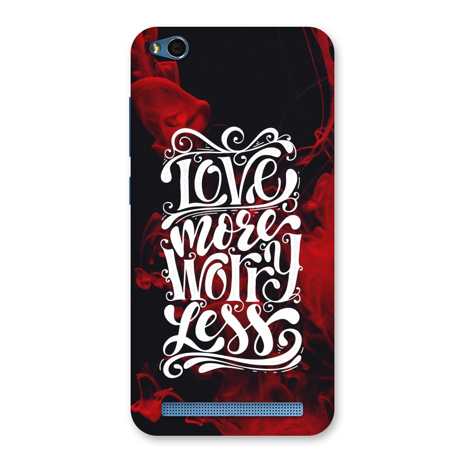 Love More Worry Less Back Case for Redmi 5A