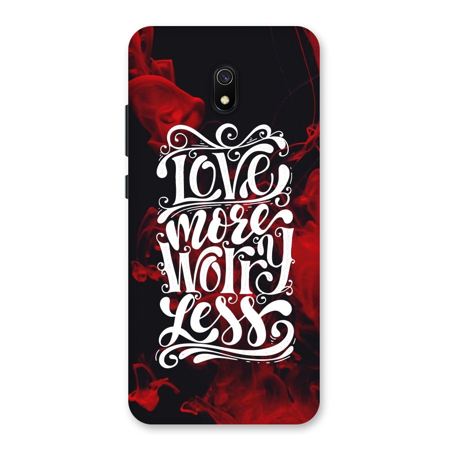 Love More Worry Less Back Case for Redmi 8A