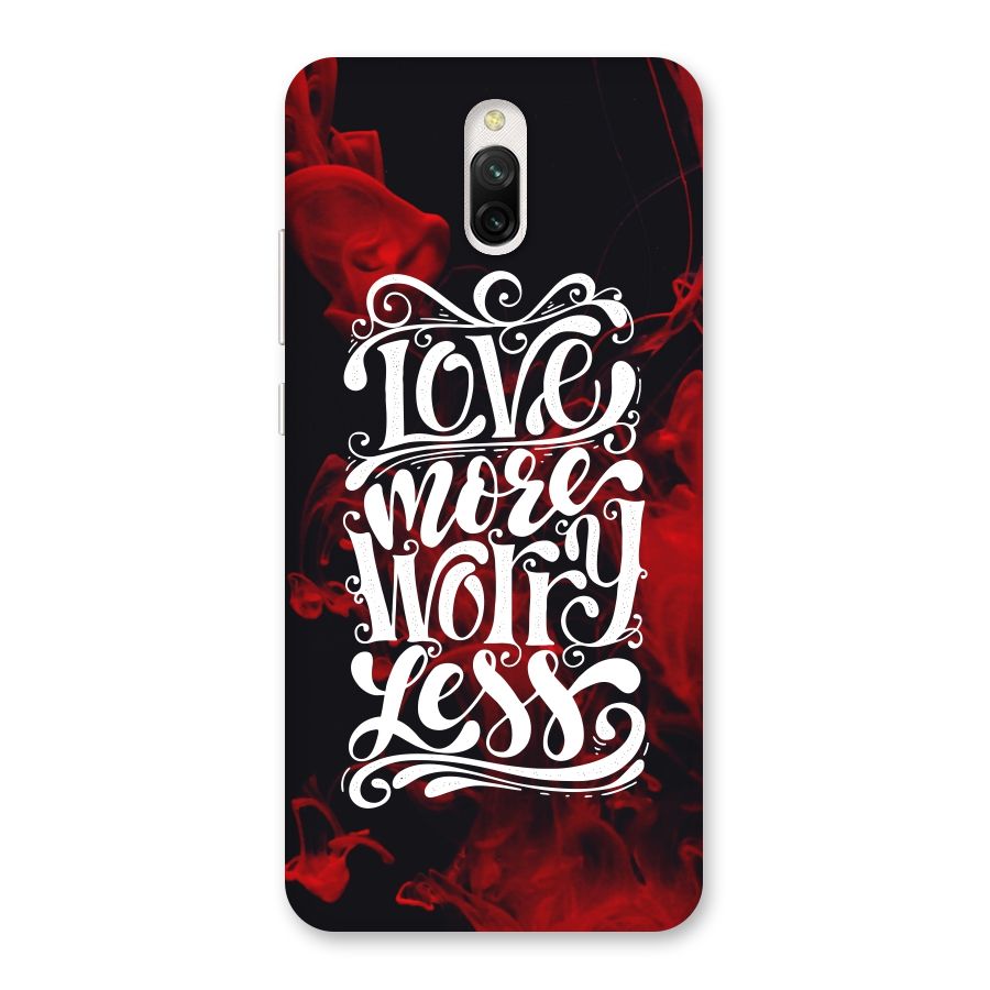 Love More Worry Less Back Case for Redmi 8A Dual