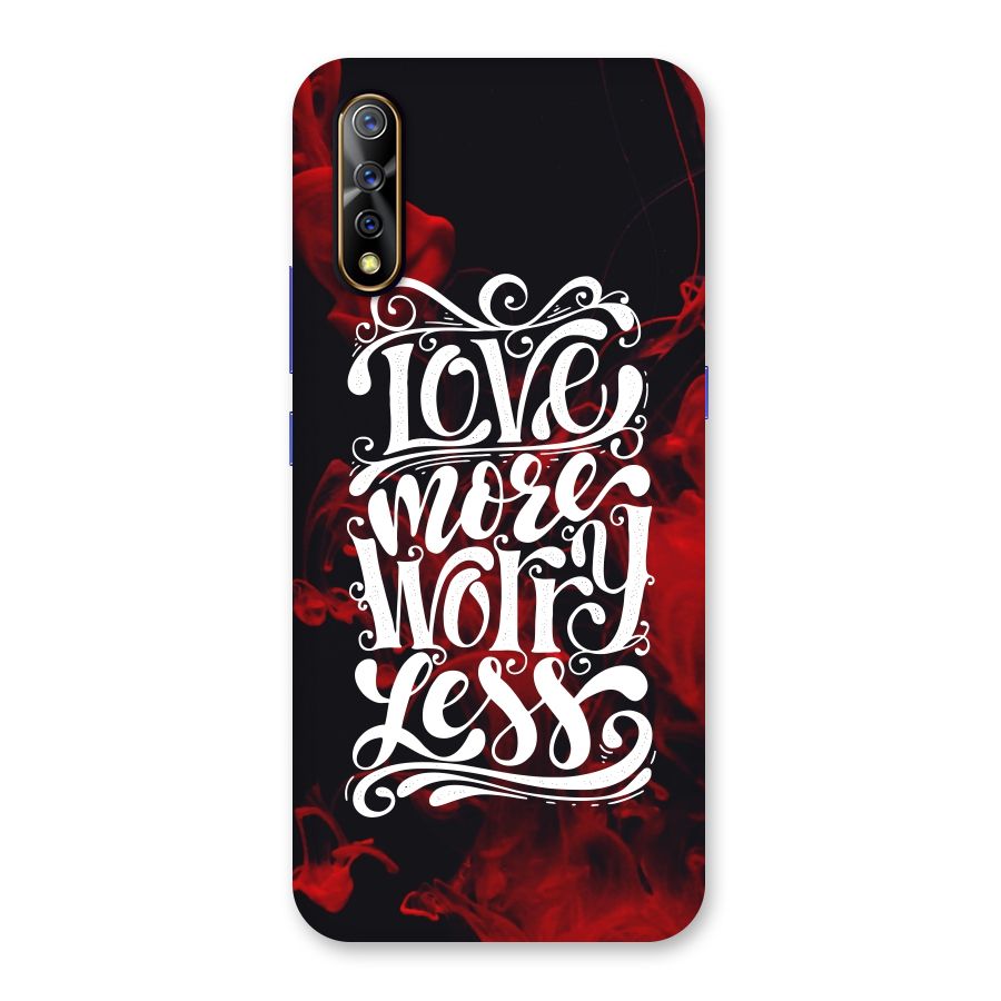 Love More Worry Less Back Case for Vivo S1