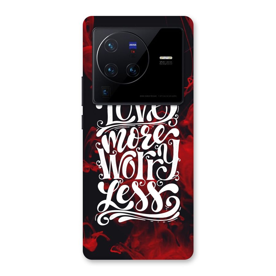 Love More Worry Less Back Case for Vivo X80 Pro