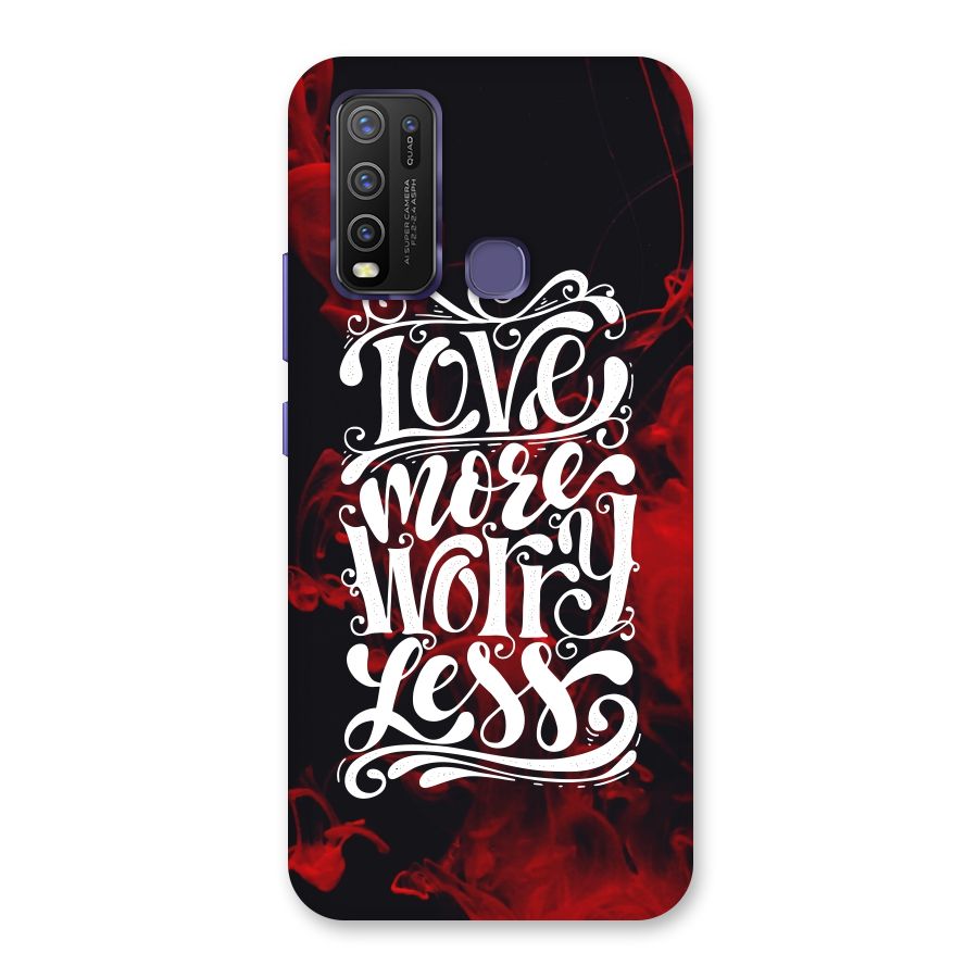 Love More Worry Less Back Case for Vivo Y50