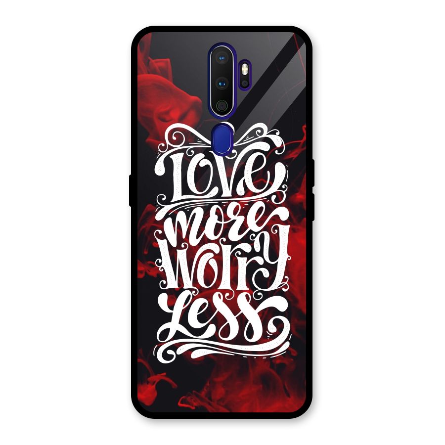 Love More Worry Less Glass Back Case for Oppo A9 (2020)