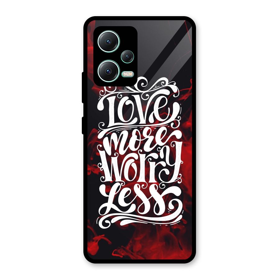 Love More Worry Less Glass Back Case for Redmi Note 12 5G