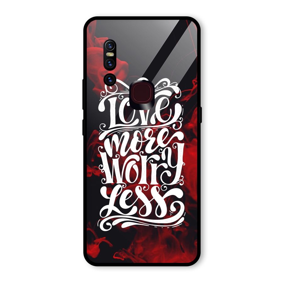 Love More Worry Less Glass Back Case for Vivo V15