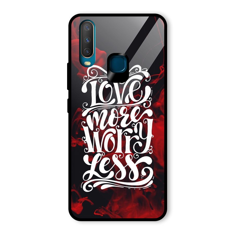 Love More Worry Less Glass Back Case for Vivo Y17