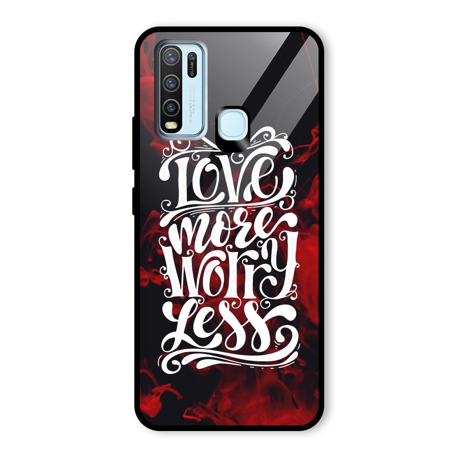 Love More Worry Less Glass Back Case for Vivo Y50