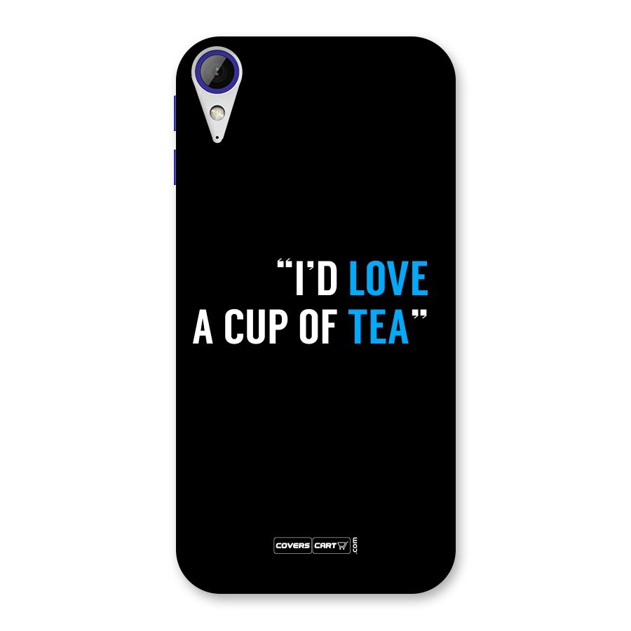 Love Tea Back Case for Desire 830
