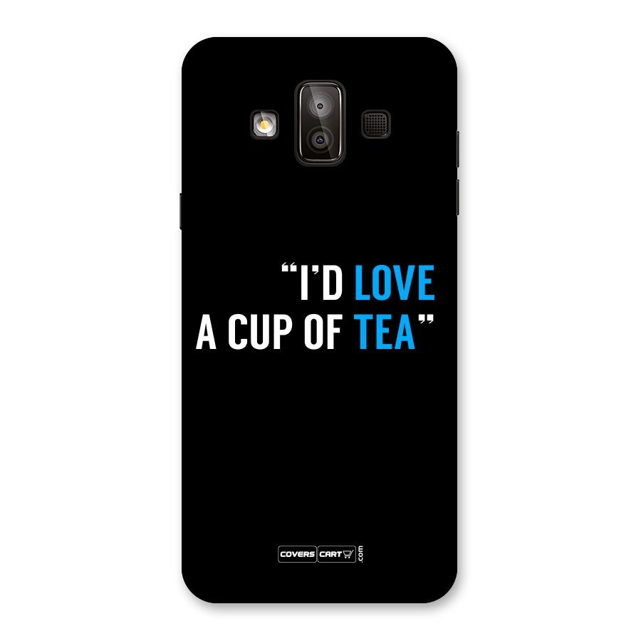 Love Tea Back Case for Galaxy J7 Duo