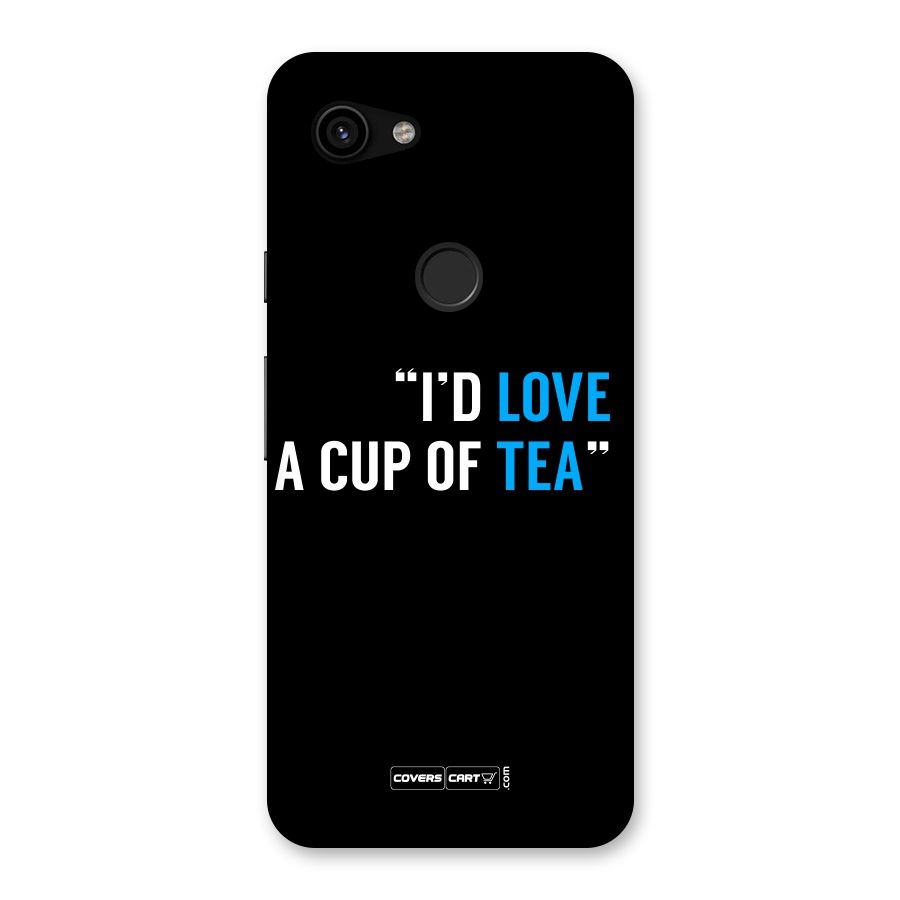 Love Tea Back Case for Google Pixel 3a