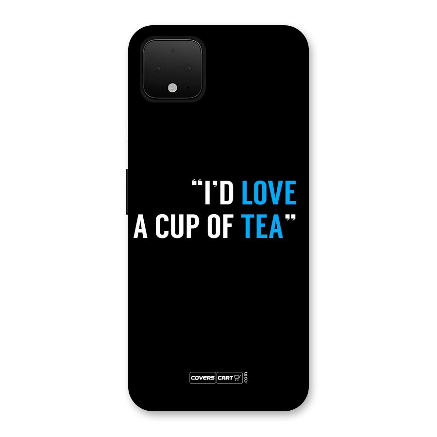 Love Tea Back Case for Google Pixel 4 XL