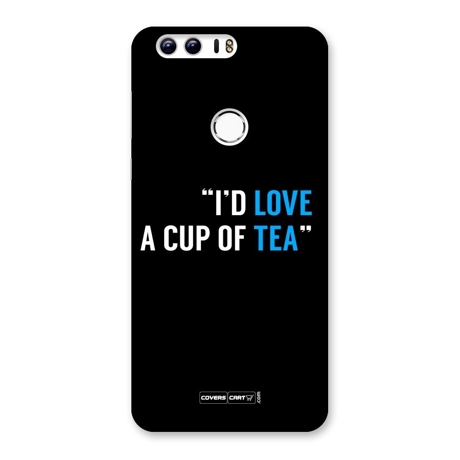 Love Tea Back Case for Honor 8