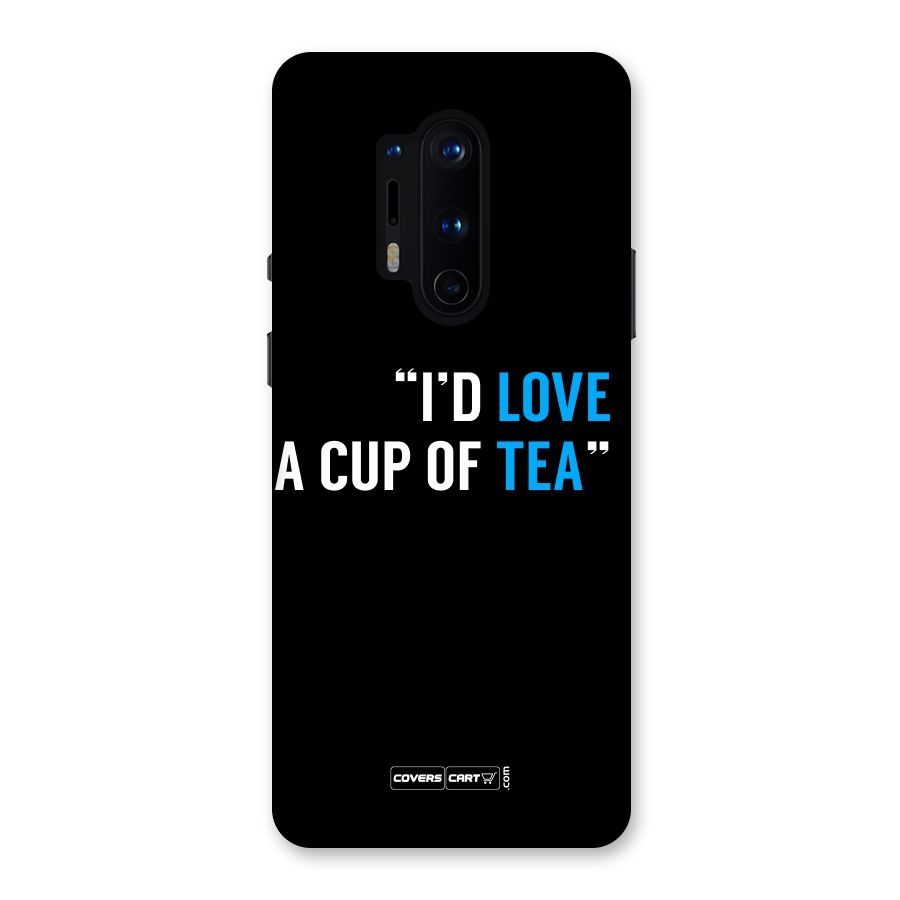 Love Tea Back Case for OnePlus 8 Pro