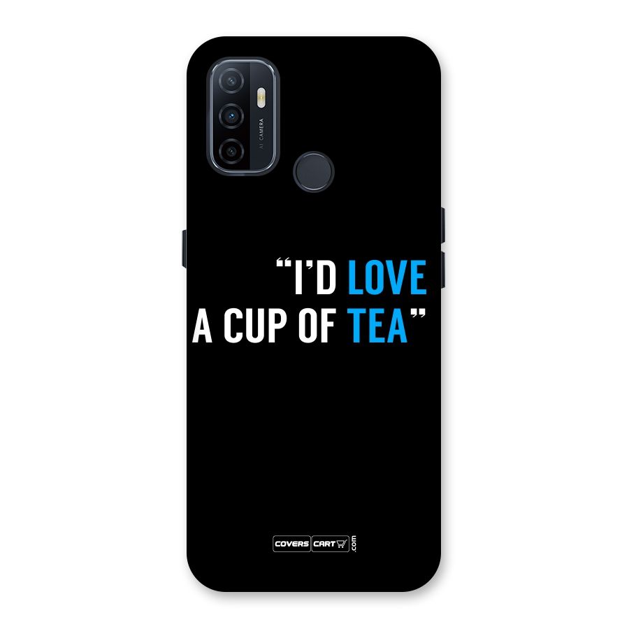 Love Tea Back Case for Oppo A32