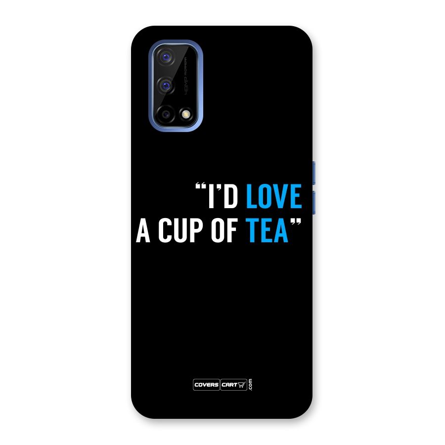 Love Tea Back Case for Realme Narzo 30 Pro
