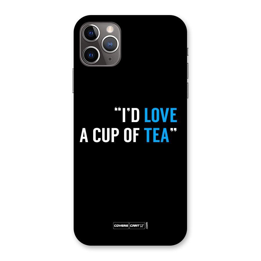 Love Tea Back Case for iPhone 11 Pro Max