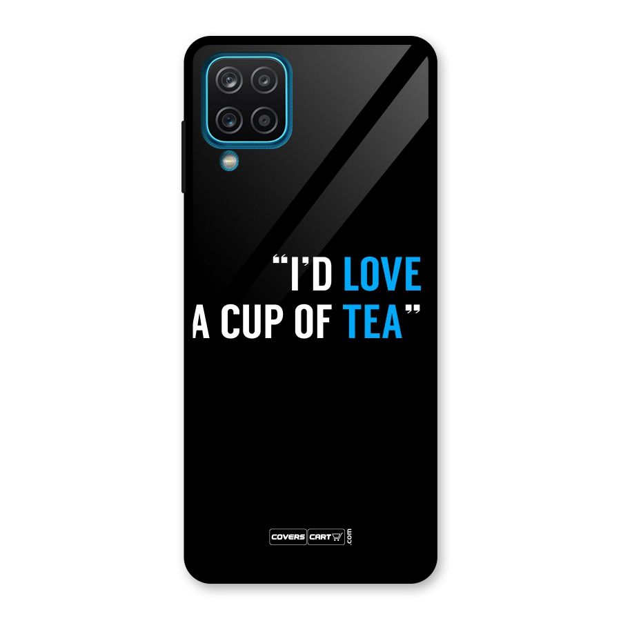 Love Tea Glass Back Case for Galaxy A12