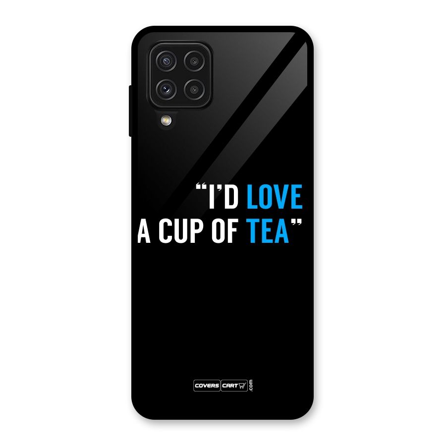 Love Tea Glass Back Case for Galaxy A22 4G