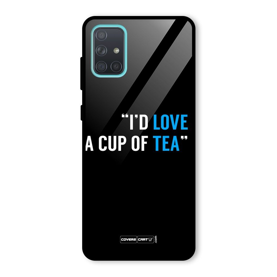 Love Tea Glass Back Case for Galaxy A71