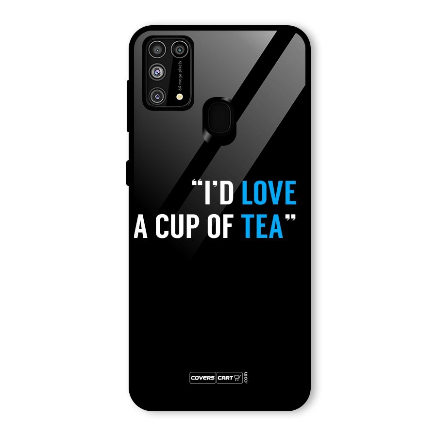 Love Tea Glass Back Case for Galaxy M31