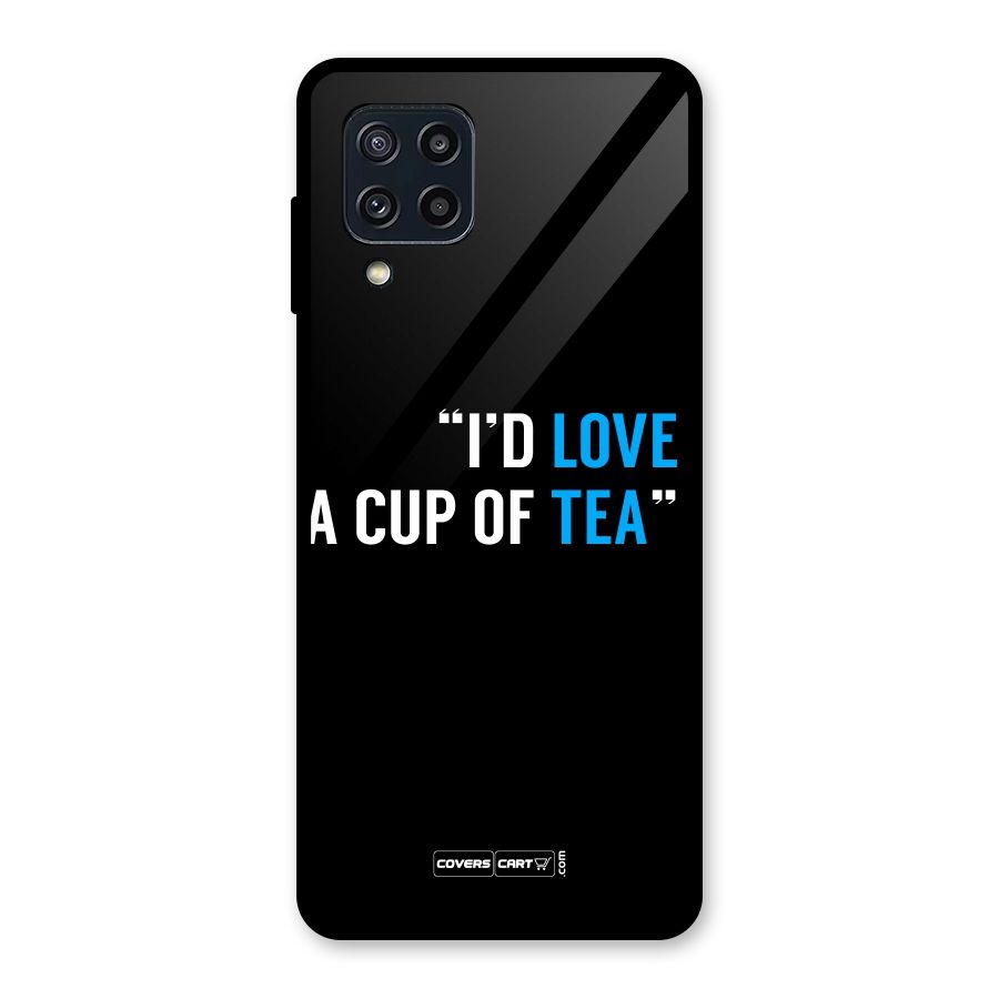 Love Tea Glass Back Case for Galaxy M32