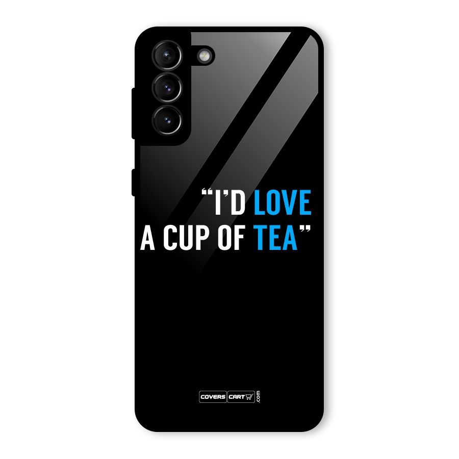 Love Tea Glass Back Case for Galaxy S21 Plus
