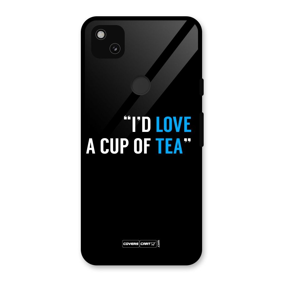 Love Tea Glass Back Case for Google Pixel 4a