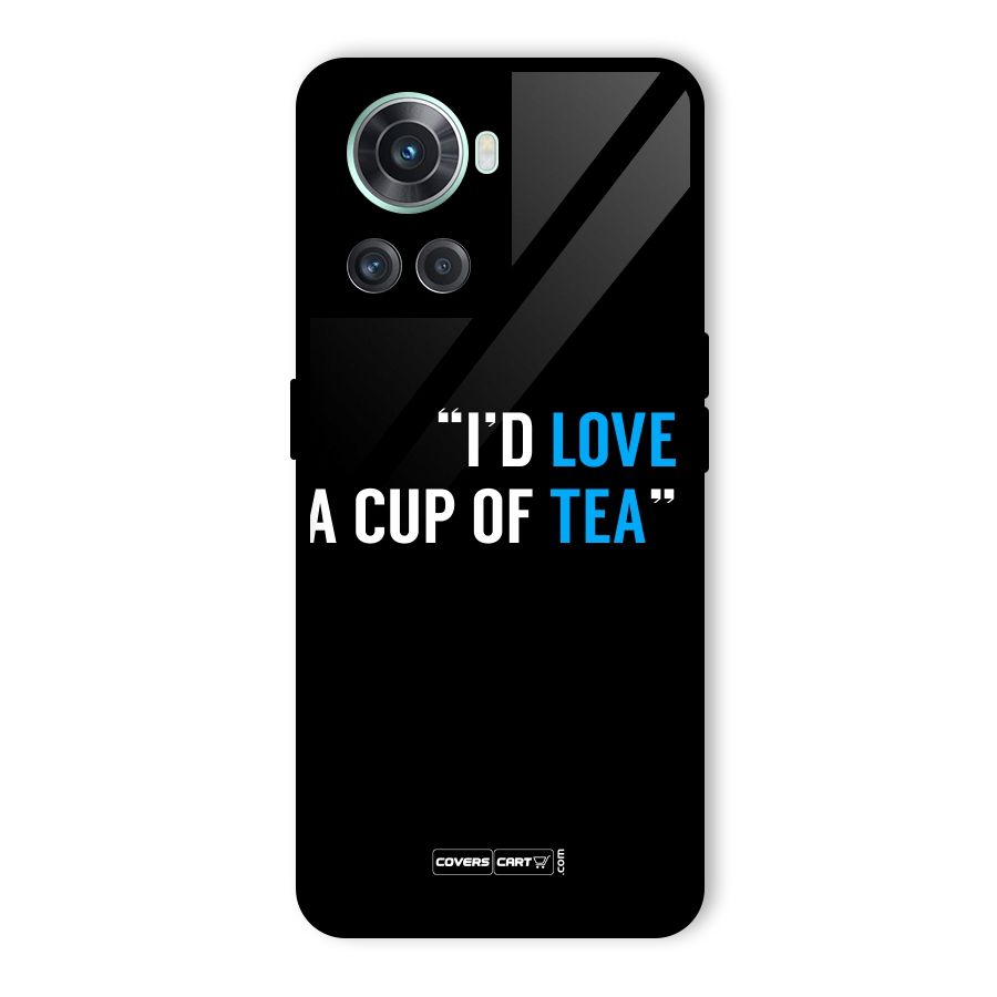 Love Tea Glass Back Case for OnePlus 10R
