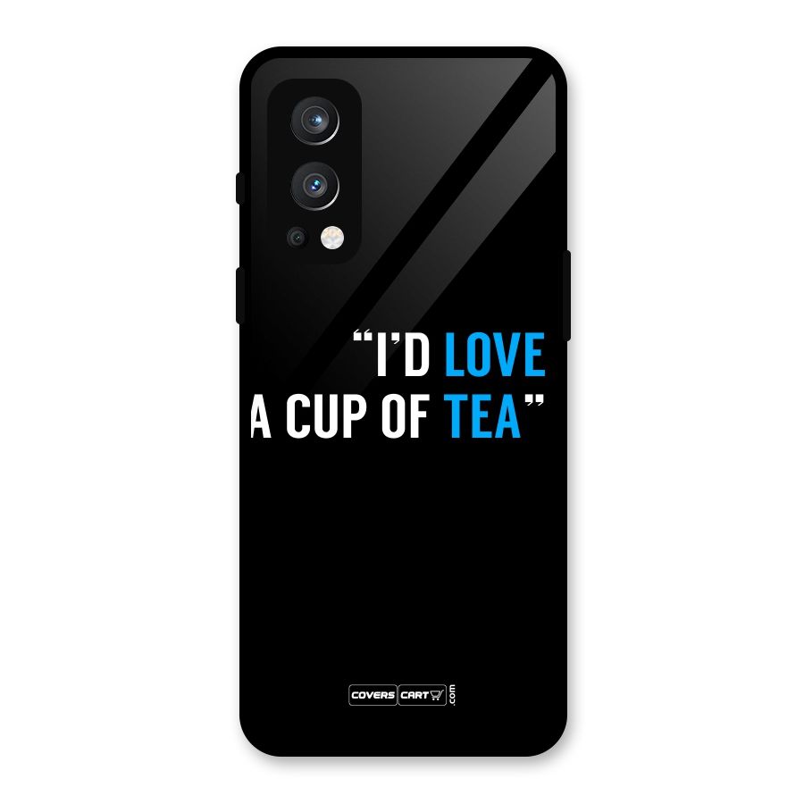 Love Tea Glass Back Case for OnePlus Nord 2 5G