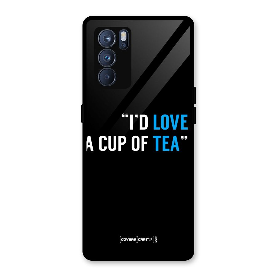 Love Tea Glass Back Case for Oppo Reno6 Pro 5G