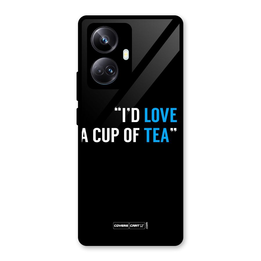 Love Tea Glass Back Case for Realme 10 Pro Plus