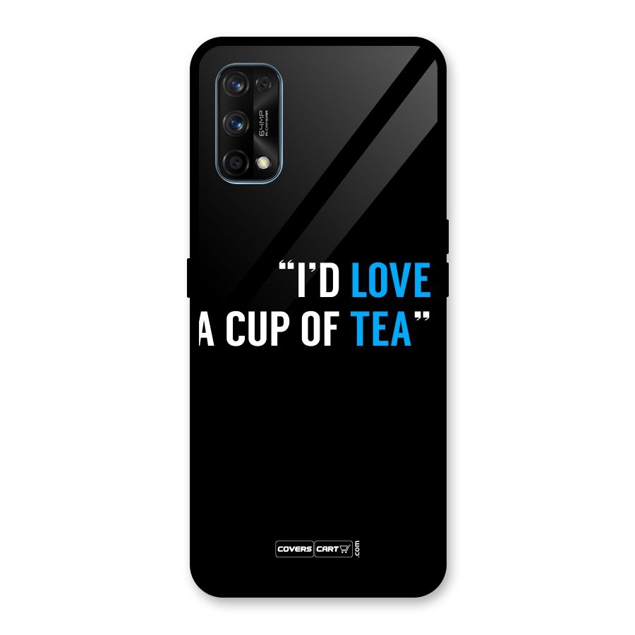 Love Tea Glass Back Case for Realme 7 Pro