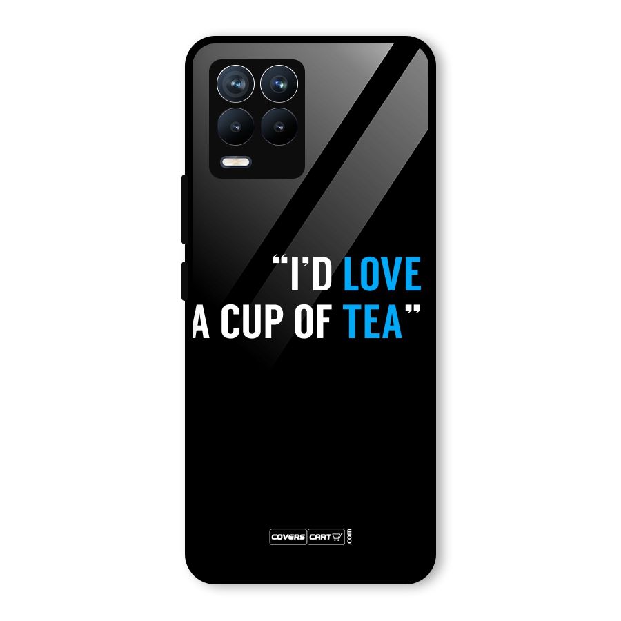 Love Tea Glass Back Case for Realme 8 Pro