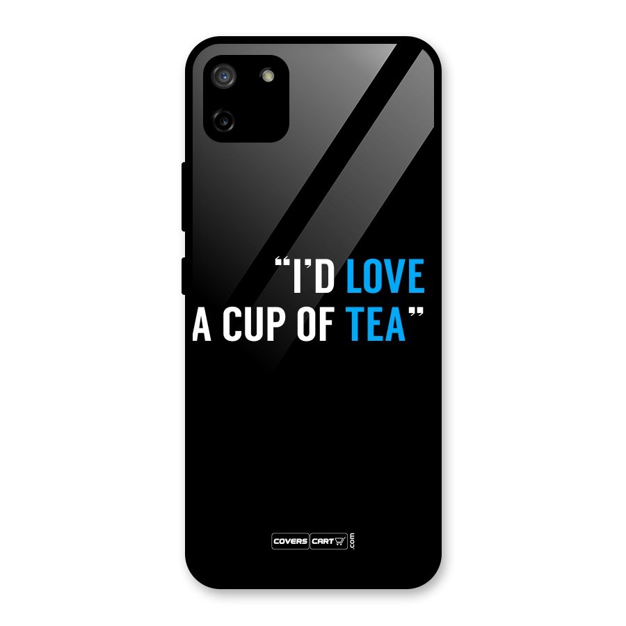 Love Tea Glass Back Case for Realme C11