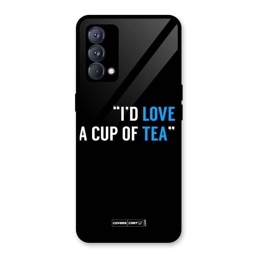 Love Tea Glass Back Case for Realme GT Master Edition