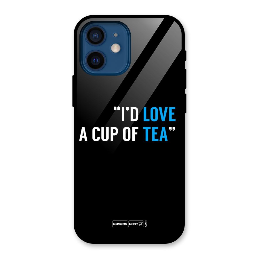 Love Tea Glass Back Case for iPhone 12 Mini
