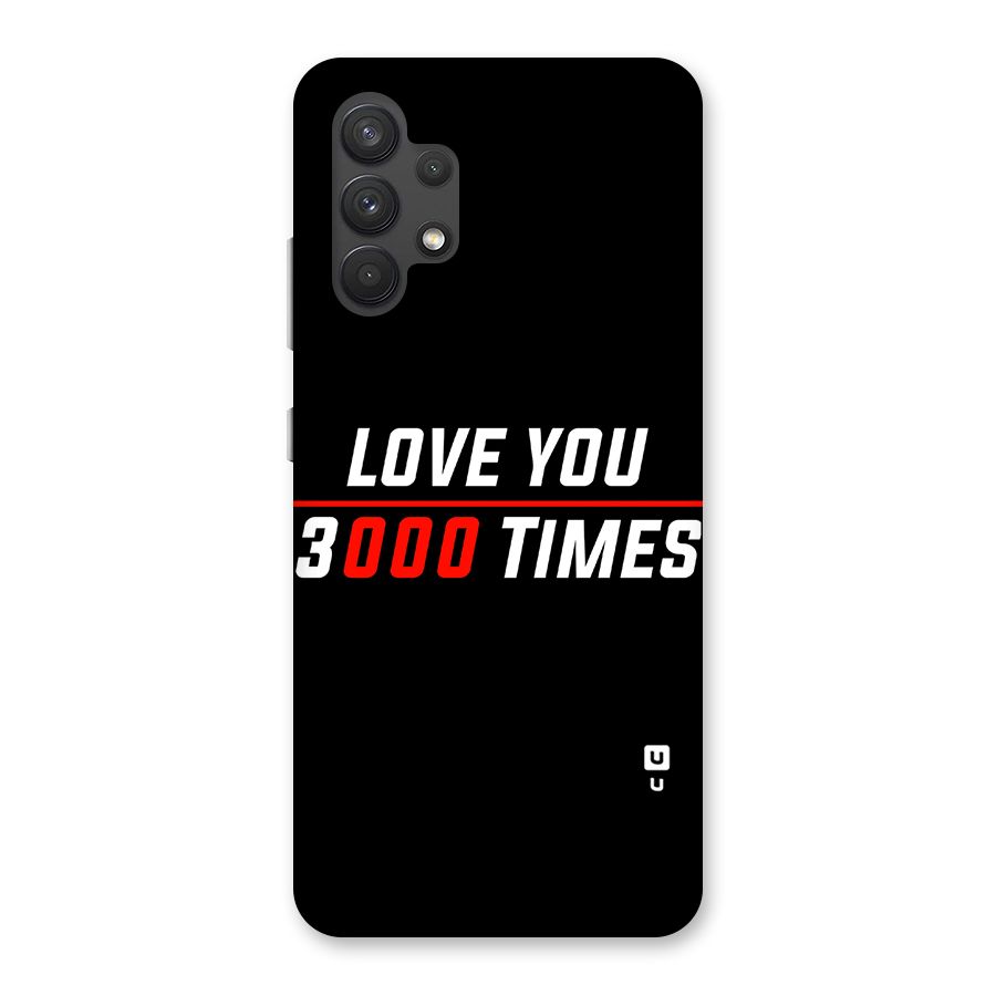 Love You 3000 Times Back Case for Galaxy A32