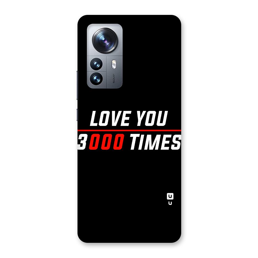 Love You 3000 Times Back Case for Xiaomi 12 Pro